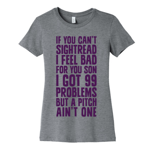 If You Can't Sightread I Feel Bad For You Son Womens T-Shirt