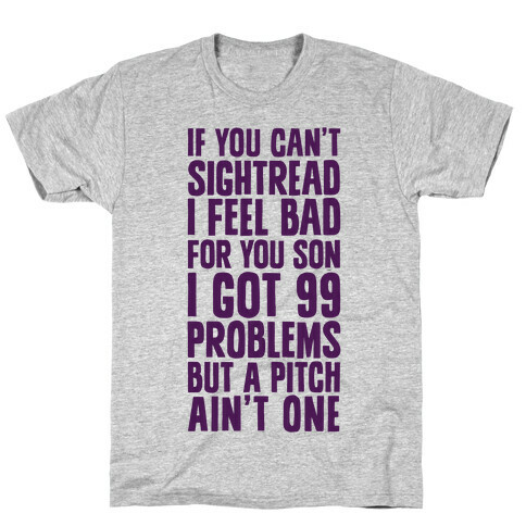 If You Can't Sightread I Feel Bad For You Son T-Shirt