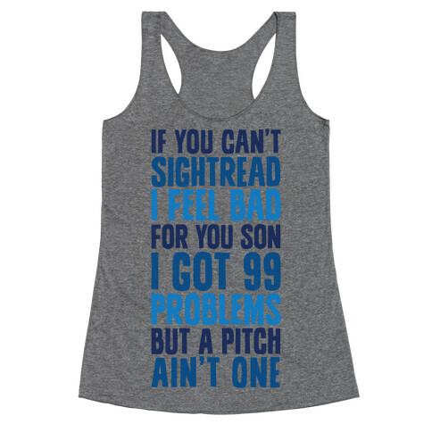 If You Can't Sightread I Feel Bad For You Son Racerback Tank Top