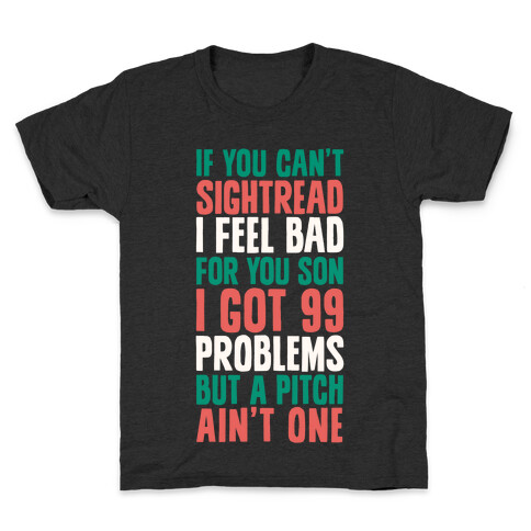 If You Can't Sightread I Feel Bad For You Son Kids T-Shirt