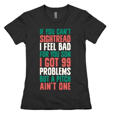 If You Can't Sightread I Feel Bad For You Son Womens T-Shirt
