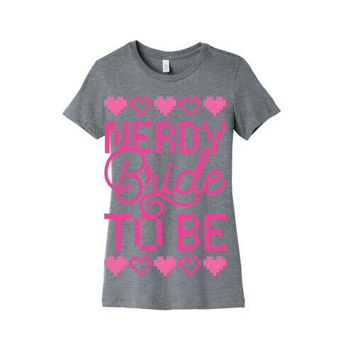 Nerdy Bride To Be Womens T-Shirt