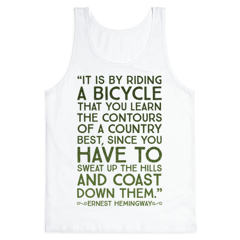 It Is By Bicycle That You Learn The Country Best (Ernest Hemingway) Tank Top