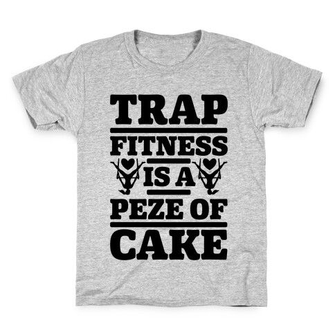 Trap Fitness is a Peze of Cake Kids T-Shirt