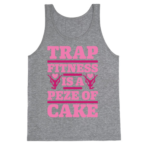 Trap Fitness is a Peze of Cake Tank Top