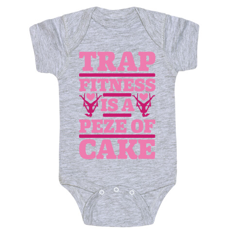 Trap Fitness is a Peze of Cake Baby One-Piece
