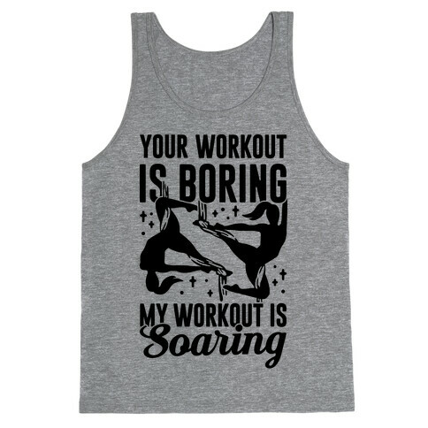 My Workout is Soaring Tank Top