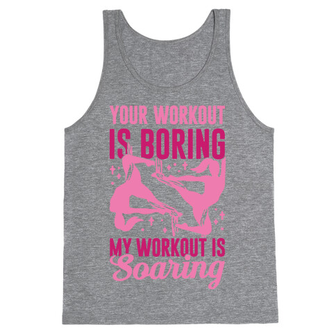 My Workout is Soaring Tank Top