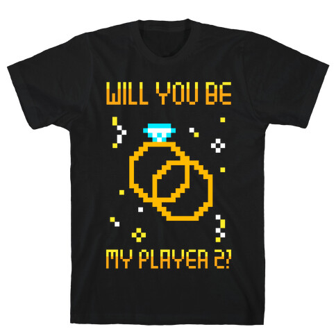 Will You Be My Player 2 T-Shirt