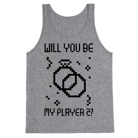 Will You Be My Player 2 Tank Top