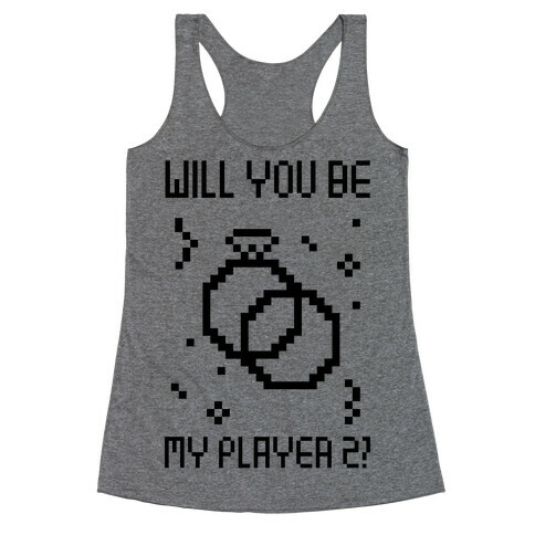 Will You Be My Player 2 Racerback Tank Top