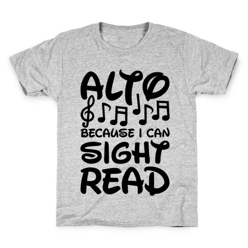 Alto Because I Can Sight Read Kids T-Shirt