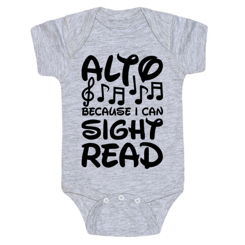 Alto Because I Can Sight Read Baby One-Piece