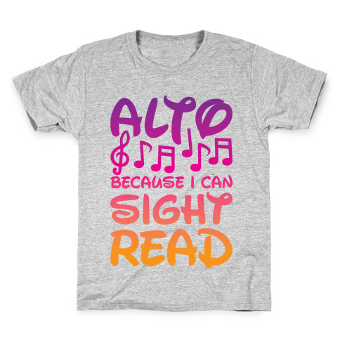 Alto Because I Can Sight Read Kids T-Shirt