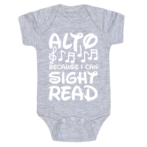 Alto Because I Can Sight Read Baby One-Piece