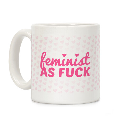 Pink Feminist As F*** Coffee Mug