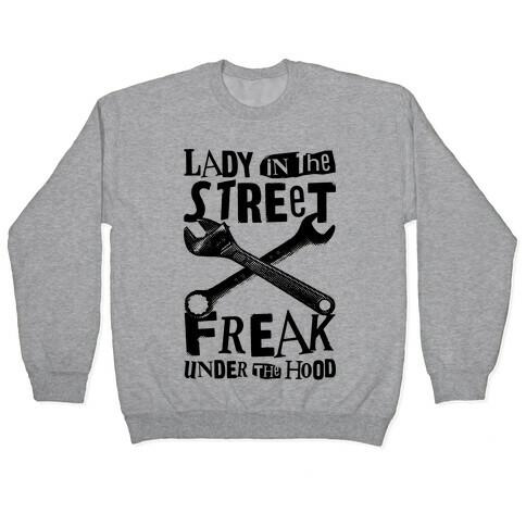Lady In The Streets Freak Under The Hood Pullover