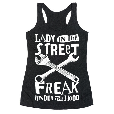 Lady In The Streets Freak Under The Hood Racerback Tank Top