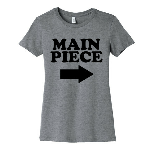 Main Piece Womens T-Shirt