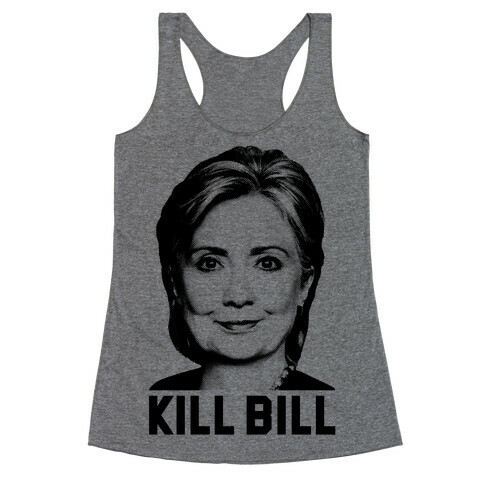 Kill Bill Hillary Racerback Tank Top
