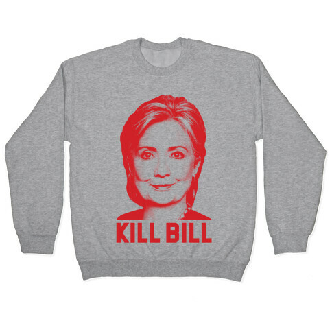 Kill Bill Hillary Pullover