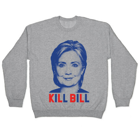 Kill Bill Hillary Pullover