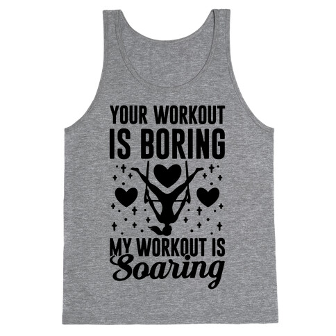 My Trapeze Workout is Soaring Tank Top