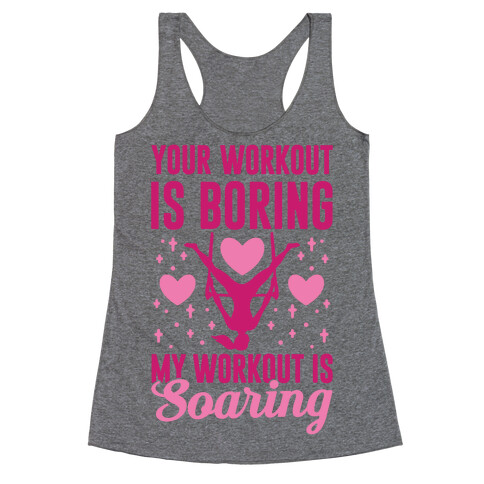 My Trapeze Workout is Soaring Racerback Tank Top