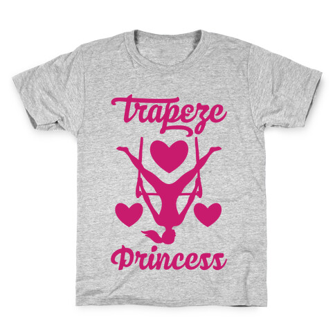Trapeze Princess Kids T-Shirt