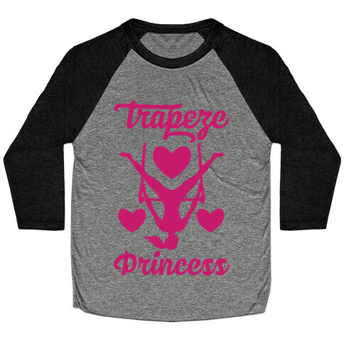 Trapeze Princess Baseball Tee