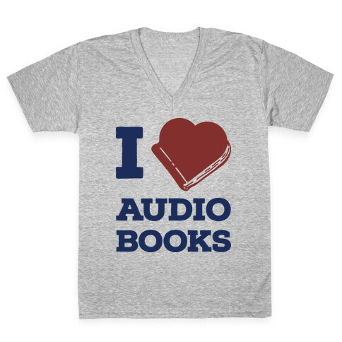 I Love Audio Books V-Neck Tee Shirt