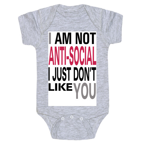 I am Not Anti-Social...(tank) Baby One-Piece