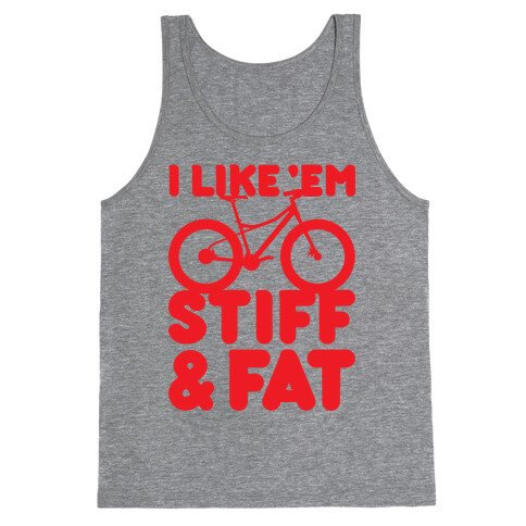 Stiff and Fat Tank Top