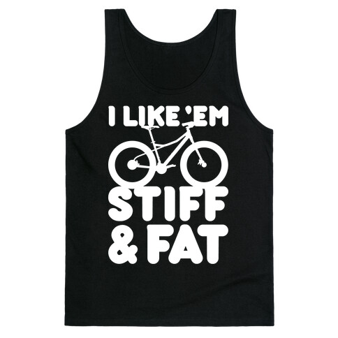 Stiff and Fat Tank Top