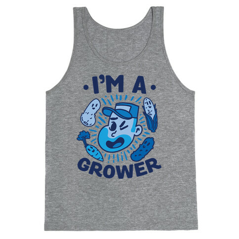 I'm a Grower Tank Top