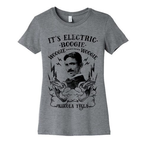 It's Electric Nikola Tesla Womens T-Shirt