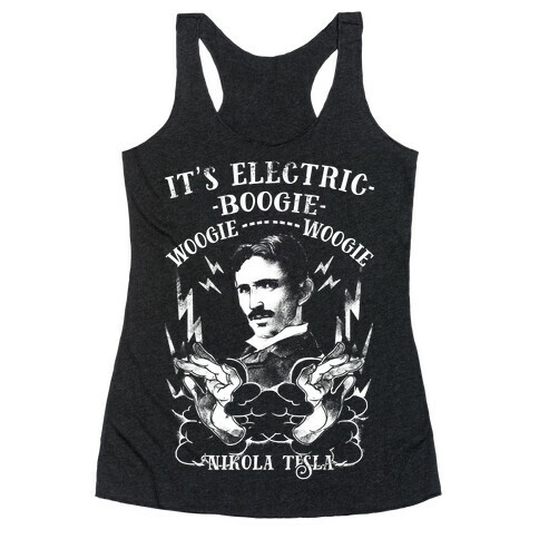 It's Electric Nikola Tesla Racerback Tank Top