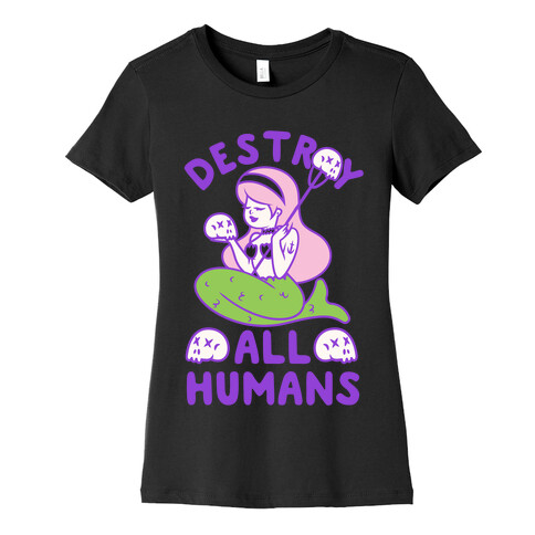 Destroy All Humans Womens T-Shirt