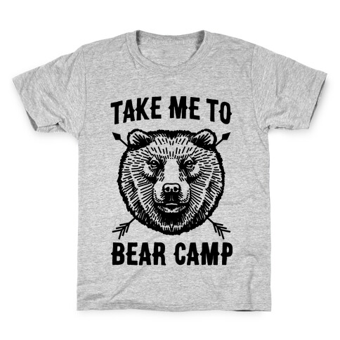 Take Me to Bear Camp Kids T-Shirt