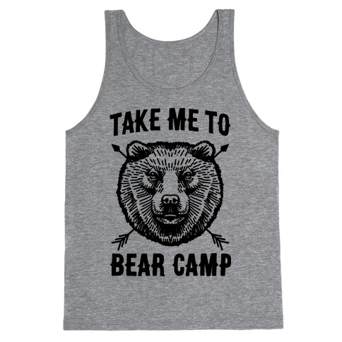 Take Me to Bear Camp Tank Top