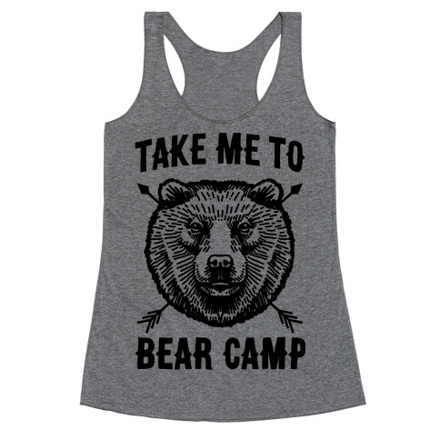 Take Me to Bear Camp Racerback Tank Top