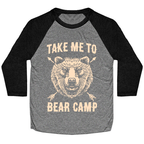 Take Me to Bear Camp Baseball Tee