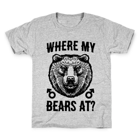 Where My Bears At? Kids T-Shirt