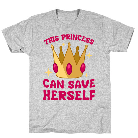 This Princess Can Save Herself T-Shirt