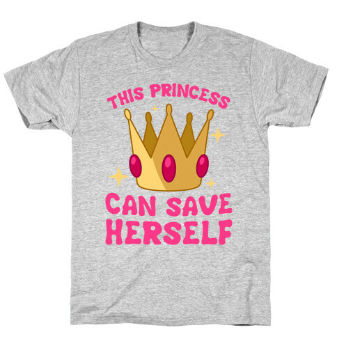 This Princess Can Save Herself T-Shirt