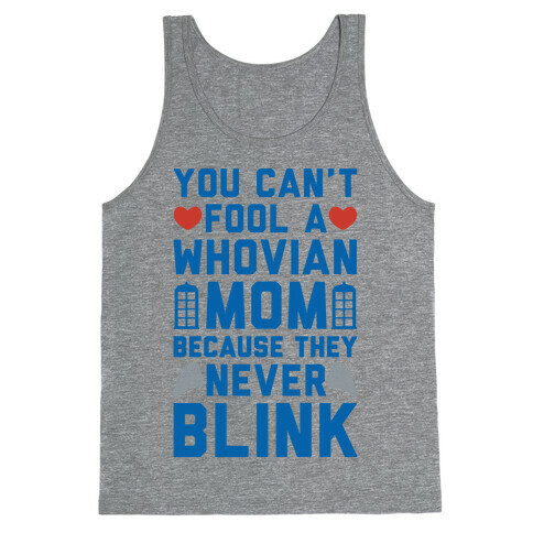 Whovian Moms Don't Blink Tank Top