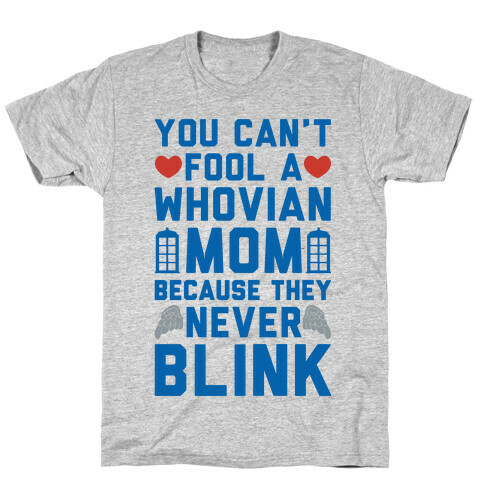 Whovian Moms Don't Blink T-Shirt