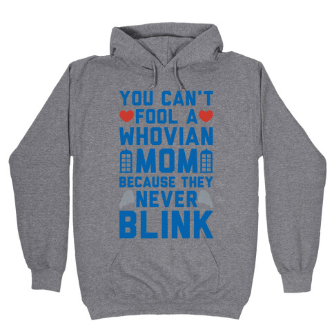Whovian Moms Don't Blink Hooded Sweatshirt