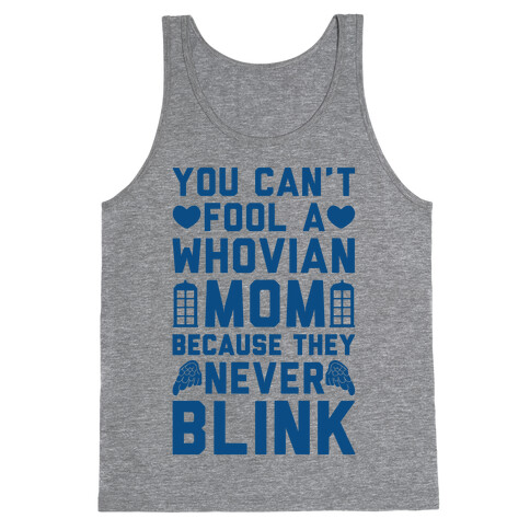 Whovian Moms Don't Blink Tank Top