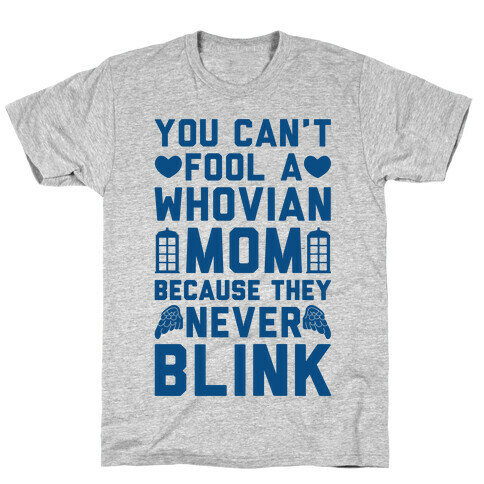 Whovian Moms Don't Blink T-Shirt